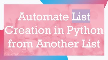Automate List Creation in Python from Another List