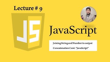 Joining String and Number in output Concatenation Cont "JavaScript"(9)