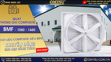 Quạt thông gió Compostie trực tiếp (OMYSU BMF) - Đầu tư thông thái