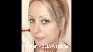 Maman de louane - SELYA cover