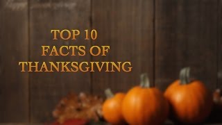 10 Facts of Thanksgiving