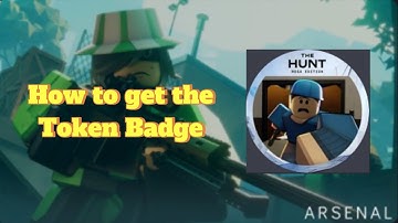How to get the Token Badge in Arsenal [The Hunt: Mega Edition EVENT] | Roblox