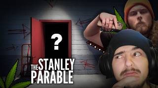 We played Stanley Parable   HIGH