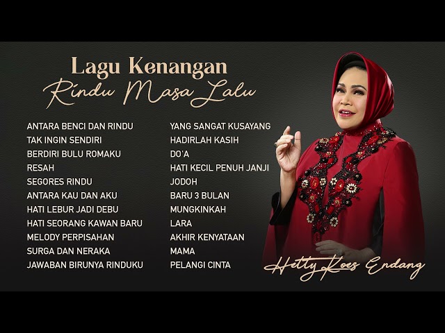 Hetty Koes Endang - Album Lagu Kenangan Rindu Masa Lalu | Audio HQ class=