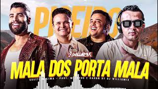 MALA DOS PORTA MALA - Gusttavo Lima - part. Matheus e Kauan • PISEIRO - DJ WilliaMix