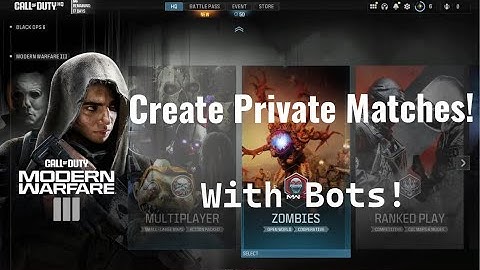 How to Create a Private Match with Bots in Call of Duty: Modern Warfare 3