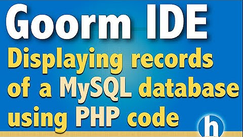 9 - Displaying records of MySQL database on a web page using PHP in GoormIDE.