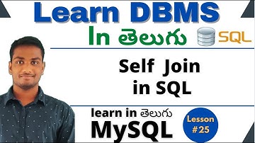 Self Join in Sql in Telugu | DBMS Tutorial | MySQL