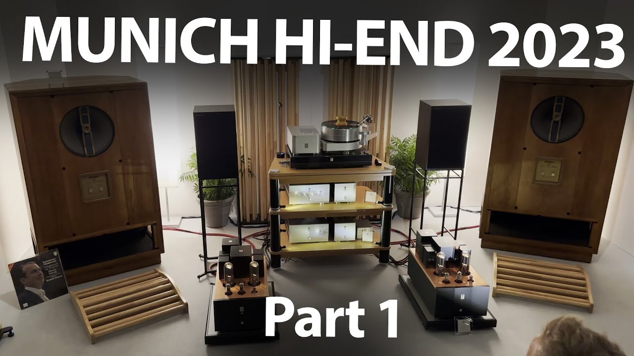 MUNICH Hi-End 2023 Part I
