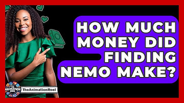 How Much Money Did Finding Nemo Make? - The Animation Reel