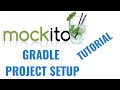 Mockito 2 tutorial for beginners: Gradle project setup