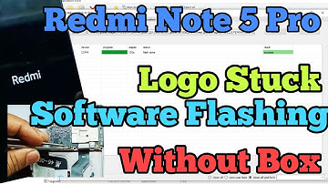 Redmi Note 5 Pro Logo Stuck Solution Flashing Mi Flash tool Success or Emmc Repair Mi error Flash