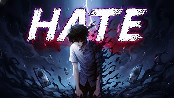 Hate – I Hate Who I