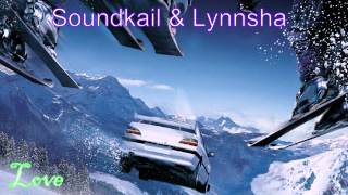 Soundkail & Lynnsha - Love