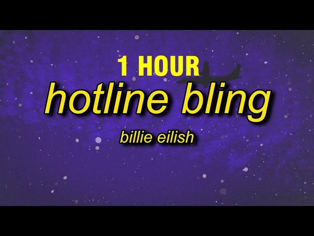 [1 HOUR] Billie Eilish - Hotline Bling (Instrumental/TikTok Version Looped) Lyrics class=