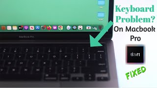 Fixed Macbook Pro M1 Keyboard Not Working!