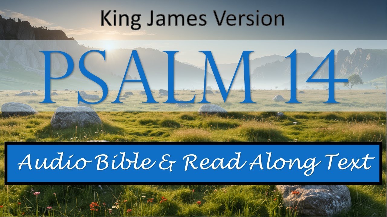 Psalm 14 | KJV DRAMATIZED AUDIO BIBLE WITH TEXT - YouTube