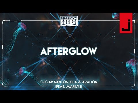 Oscar Santos, KILA & Aradon - AFTERGLOW (feat. Marilys) + LYRICS