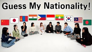 10 Asians Guess Each Other&#39;s Nationality! What country I&#39;m From?