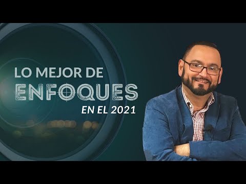 Enfoques con Luis Galeano | Lo mejor del 2021 | 29-Dic-2021