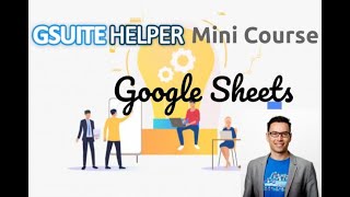 G Suite Helper Mini Course: Google Sheets | Onsite Helper Australia