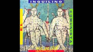 Video thumbnail of "El Inquilino Comunista - It's OK"