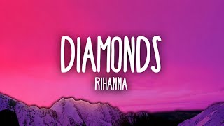 Rihanna -Diamond (Lyrics)
