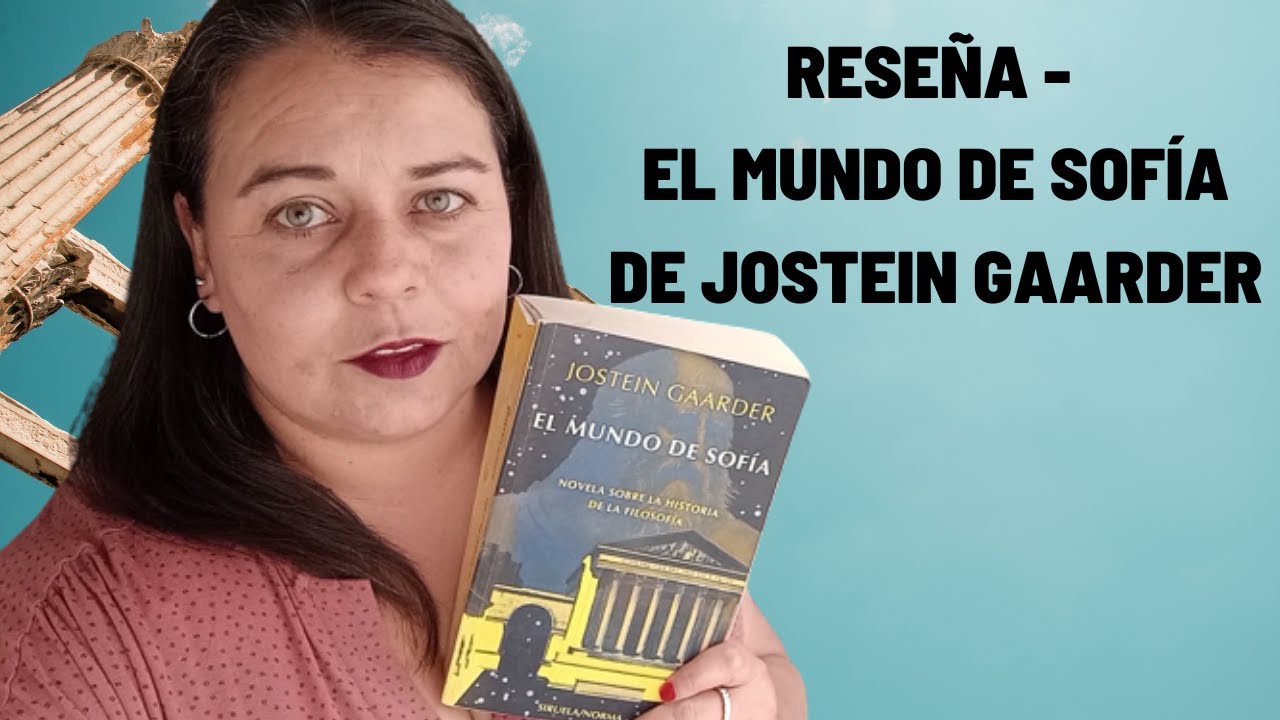 Reseña - El Mundo De Sofía de Jostein Gaarder - YouTube