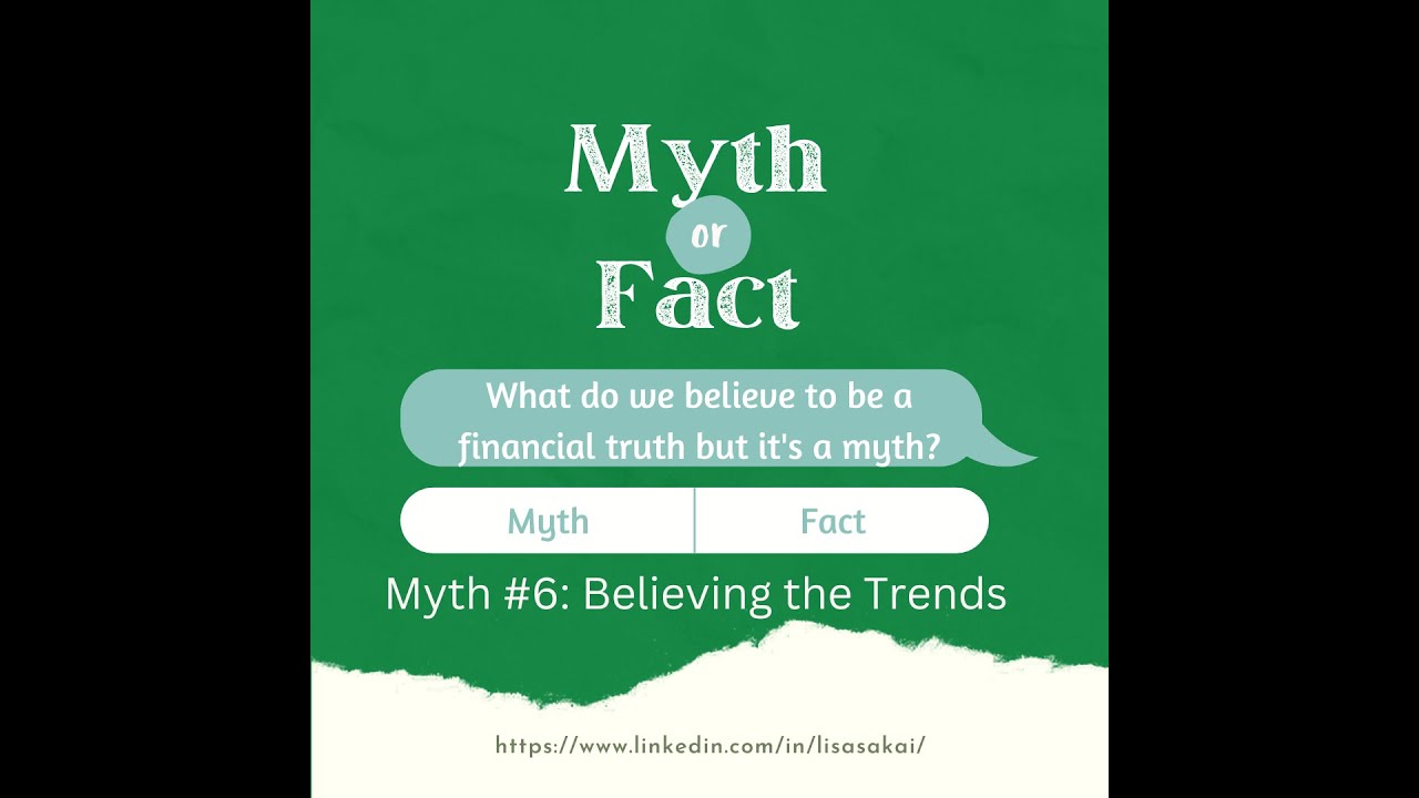 Myth #6: Trends