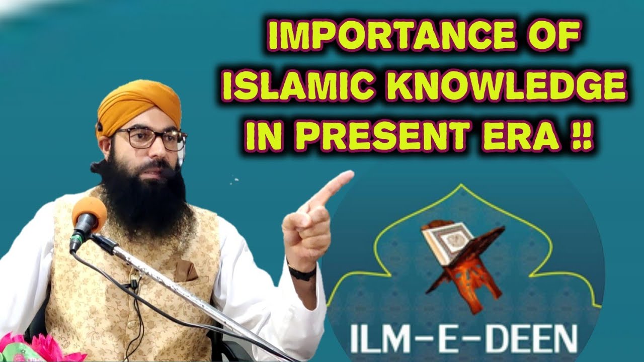 Importance of Islamic Knowledge by Molana Mubarak Ahmad Rabbani sahab Informative Bayan