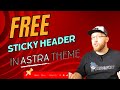 Free Sticky / Fixed Header in Astra Theme: No Pro Version Needed, Easy Custom CSS Guide