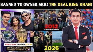 2012: Banned From Stadium 2026: Built His Own Stadium | Shah Rukh Khan's Epic Journey