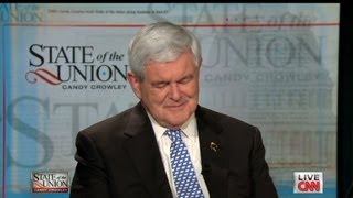 State of the Union - Gingrich: Romney has "earned" the GOP nomination