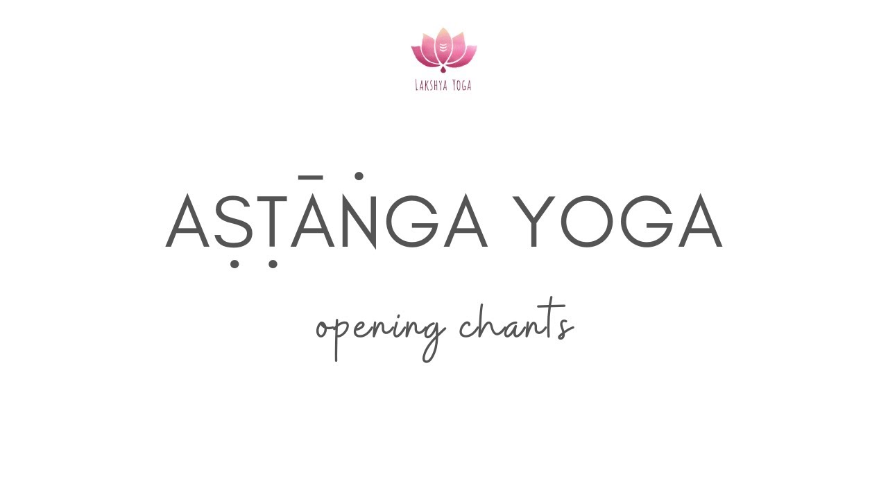 Ashtanga Yoga Opening Chant - Vande Gurunam Charanaravinde - YouTube