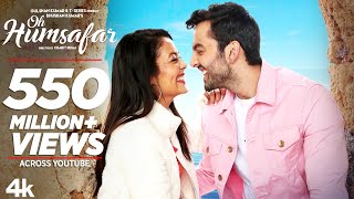  Oh Humsafar Song Neha Kakkar Himansh Kohli Tony Kakkar Bhushan Kumar Manoj Muntashir