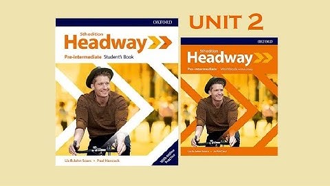 Headway Pre-intermediate, 5th edition, Unit 2
