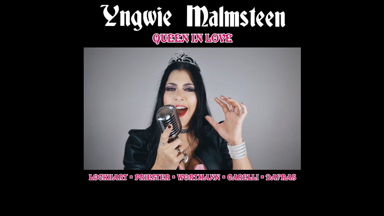 Malmsteen - Queen In Love (Lockhart • Priester • Wortmann • Carelli • Dafras)