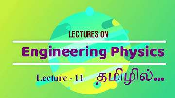 Engineering Physics PH8151 Tamil Lecture 11