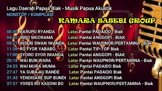 Lagu Daerah Papua Biak - Kamara Sasebi Group - Musik Papua Akustik NONSTOP / KOMPILASI Album