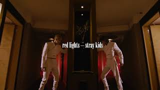 stray kids - red lights (slowed+reverb) ‧͙⁺˚*･༓☾