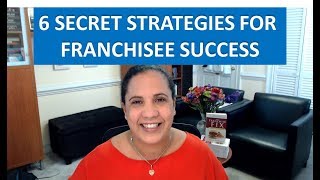 6 Secret Strategies for Franchisee Success