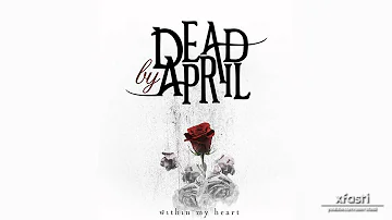 Dead by April - Within my Heart 2011 *Album Release* HD