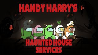 GIVING HARRY A HANDY - Handy Harrys Haunted House Service