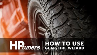 How to Use Gear/Tire Wizard in VCM Suite | HP Tuners