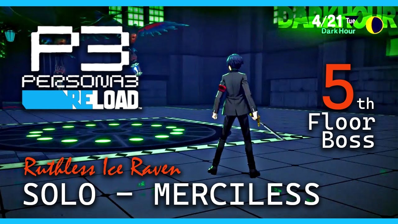 Persona 3 Reload - 5th Floor Boss | Ruthless Ice Raven (SOLO-MERCILESS)
