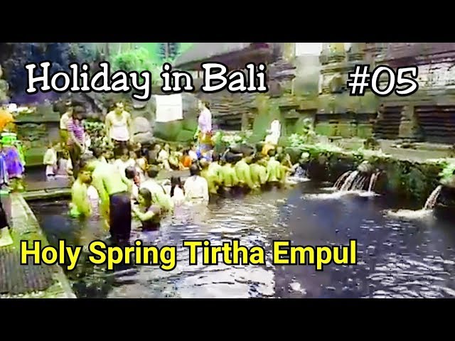 Holiday in Bali - Holy Spring Tirtha Empul - part 5 class=