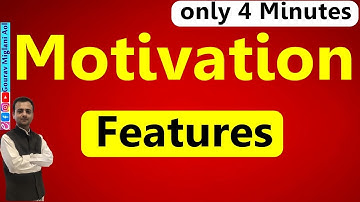Features of Motivation | Motivation Features Class 12 Business Studies| Motivation Characteristics