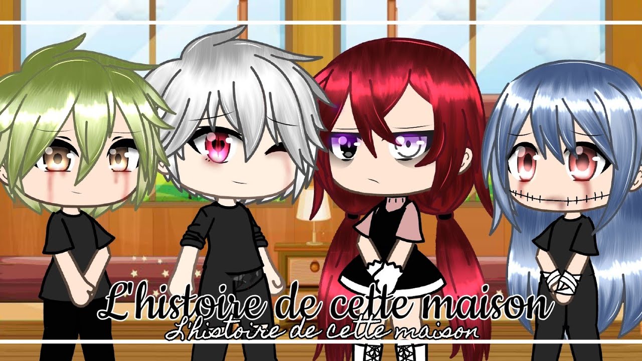 l'histoire de cette maison//gacha life glmm fr//