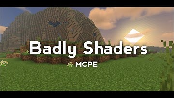 Badly Shaders Beta 🍃 | MCPE 1.18 🍃