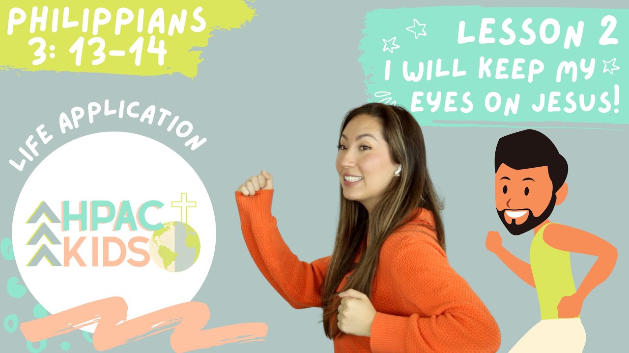 Lesson 2 // I Will Keep my Eyes on Jesus